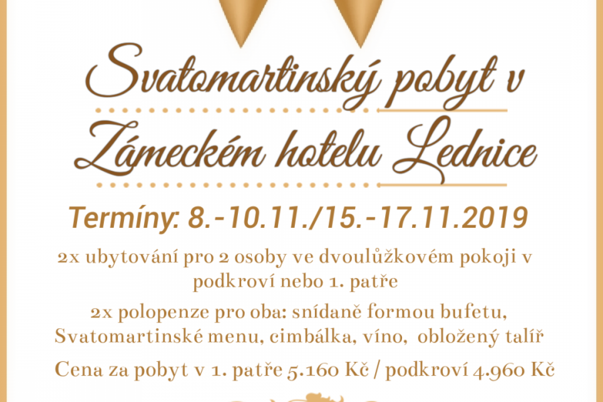 Svatomartinský pobyt v Zámeckém hotelu Lednice